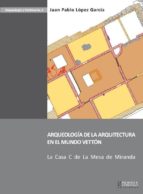 Portada del Libro Arqueologia De La Arquitectura En El Mundo Vetton.