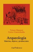 Portada del Libro Arqueologia: Materias, Objetos Y Producciones