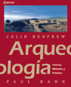 Portada del Libro Arqueologia: Teorias, Metodos Y Practicas