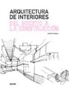 Portada del Libro Arquitectura De Interiores: Del Boceto A La Construccion