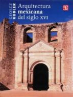 Portada del Libro Arquitectura Mexicana Del Siglo Xvi