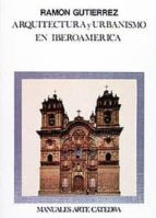 Portada del Libro Arquitectura Y Urbanismo En Iberoamerica