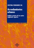 Portada del Libro Arrendamientos Urbanos: Analisis Practico De Los Cuatro Regimenes Vigentes