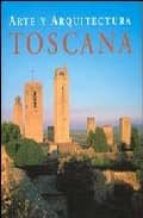 Portada del Libro Arte Y Arquitectura: Toscana