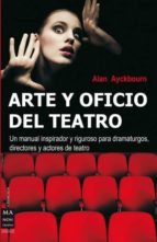 Arte Y Oficio Del Teatro