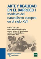 Portada del Libro Arte Y Realidad En El Barroco I: Modelos Del Naturalismo Europeo En El Siglo Xviii