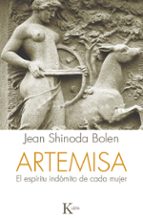Artemisa: El Espiritu Indomito De Cada Mujer
