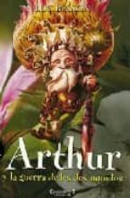 Portada del Libro Arthur Y La Guerra De Los Dos Mundos