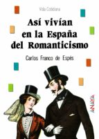 Portada del Libro Asi Vivian En La España Del Romanticismo