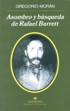 Portada del Libro Asombro Y Busqueda De Rafael Barrett