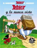 Portada del Libro Asterix 32: Asterix Y Lo Nunca Visto