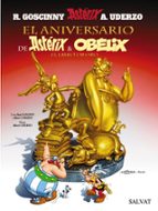 Portada del Libro Asterix 34: El Aniversario De Asterix Y Obelix: El Libro De Oro