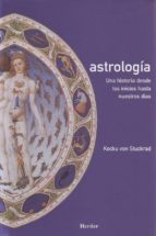 Portada del Libro Astrologia: Una Historia Desde Los Inicios Hasta Nuestros Dias