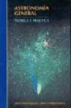 Portada del Libro Astronomia General: Teoria Y Practica