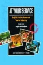 At Your Service: English For The Travel And Tourist Industry