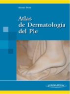 Portada del Libro Atlas De Dermatologia Del Pie