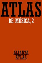 Atlas De Musica : Del Barroco Hasta Hoy