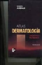 Portada del Libro Atlas Dermatologia: Diagnostico Y Tratamiento