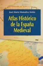 Portada del Libro Atlas Historico De La España Medieval