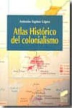 Portada del Libro Atlas Historico Del Colonialismo