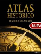 Portada del Libro Atlas Histórico. Historia Del Mundo