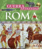 Portada del Libro Atlas Ilustrado De La Guerra En La Antigüedad Roma