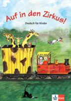 Portada del Libro Auf In Den Zirkus!. Deutsch Für Kinder
