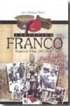 Autentico Franco: Trayectoria Militar 1907-1939