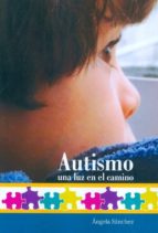 Autismo, Una Luz En El Camino.