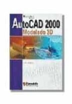 Portada del Libro Autocad 2000: Modelado En 3d