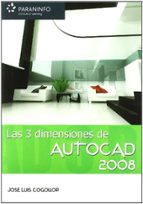 Autocad 2008: Las 3 Dimensiones