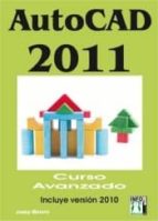 Portada del Libro Autocad 2011: Curso Avanzado Incluye Version 2010
