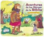 Portada del Libro Aventuras De Los Heroes De La Biblia