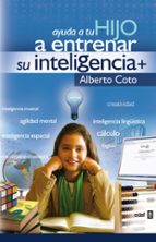 Ayuda A Tu Hijo A Entrenar Su Inteligencia