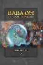 Portada del Libro Baba Om: Una Odisea Mistica