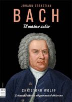 Portada del Libro Bach: El Musico Sabio