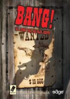 Portada del Libro Bang!: ¡el Juego Del Salvaje Oeste!