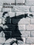 Portada del Libro Banksy: Wall And Piece