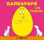 Portada del Libro Barbapapa: Los Huevos