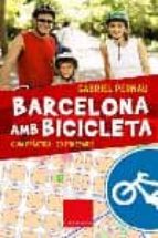 Portada del Libro Barcelona Amb Bicicleta: Guia Practica, 20 Itineraris