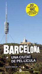 Portada del Libro Barcelona: Una Ciutat De Pel-licula