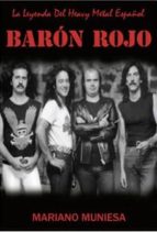 Baron Rojo. La Leyenda Del Heavy Metal Español