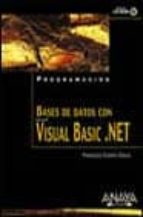 Bases De Datos Con Visual Basic.net: Programacion