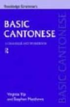Portada del Libro Basic Cantonese: A Grammar And Workbook