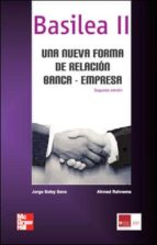 Portada del Libro Basilea Ii: Una Nueva Forma De Relacion Banca Empresa