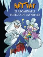 Portada del Libro Bat Pat 20:el Abominable Puerco De Las Nieves
