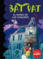 Bat Pat El Museo De Los Conjuros
