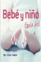 Bebe Y Niño: Guia Util