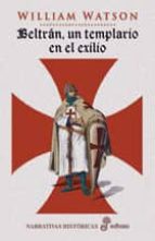 Portada del Libro Beltran, Un Templario En El Exilio