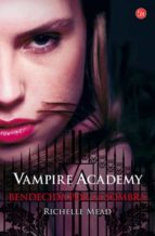 Portada del Libro Bendecida Por La Sombra: Vampire Academy 3